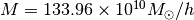 M=133.96\times 10^{10}M_\odot/h