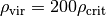 \rho_{\rm vir}=200\rho_{\rm crit}